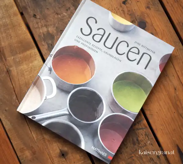 Das Buch Saucen von Jens Rittmeyer Das Buch Saucen von Jens Rittmeyer