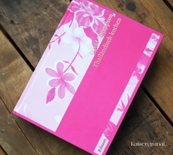 Das Kochbuch Thailändisch kochen von David Thompson