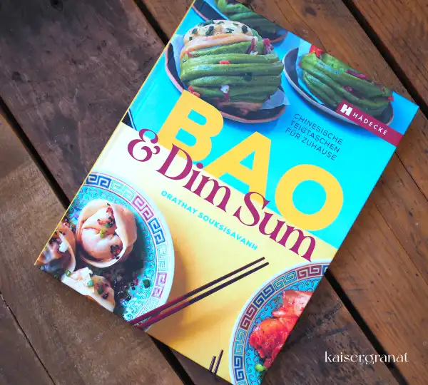 Das Kochbuch Bao & Dim Sum, Orathay Souksisavanh Das Kochbuch Bao & Dim Sum, Orathay Souksisavanh