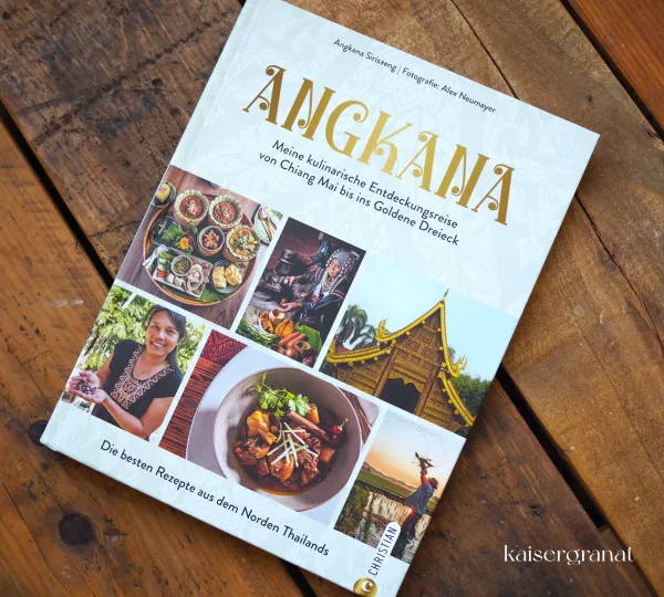 Das Kochbuch Angkana von Angkana Sirisaeng