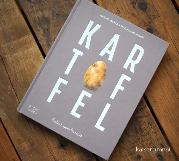 Das Kochbuch Kartoffel von Manuel Weyer