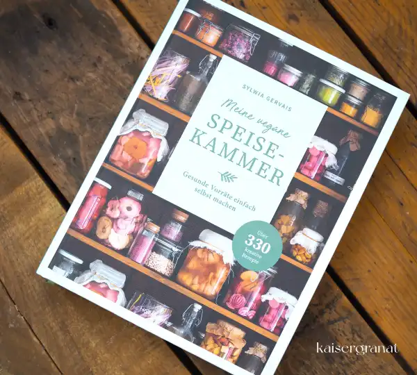 Das Kochbuch Meine vegane Speisekammer von Sylwia Gervais Das Kochbuch Meine vegane Speisekammer von Sylwia Gervais