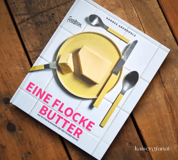 Das Kochbuch Eine Flocke Butter von Hannes Arendholz Das Kochbuch Eine Flocke Butter von Hannes Arendholz