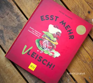 Das Kochbuch Esst mehr Vleisch von Peter Wagner