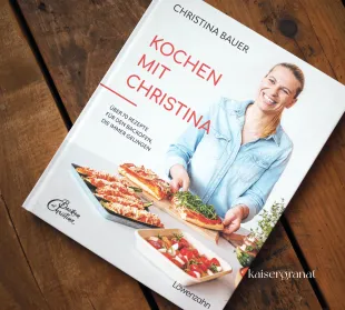 Das Kochbuch Kochen mit Christina von Christina Bauer