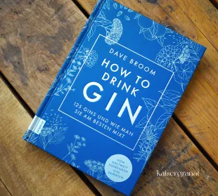 Das Buch How to drink Gin von Dave Broom