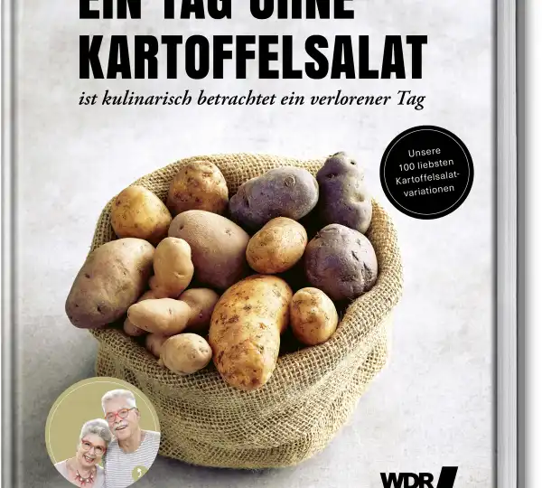 Ein Tag ohne Kartoffelsalat Kochbuch Martina Meuth & Bernd (Moritz) Neuner-Duttenhofer (© Hubertus Schüler)
