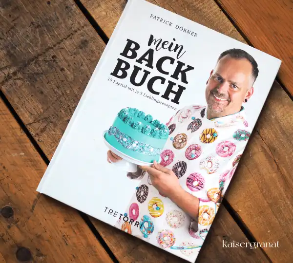 Mein Backbuch Patrick Dörner Mein Backbuch Patrick Dörner