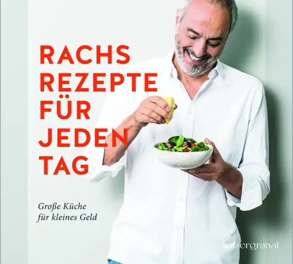 Rachs Rezepte für jeden Tag
