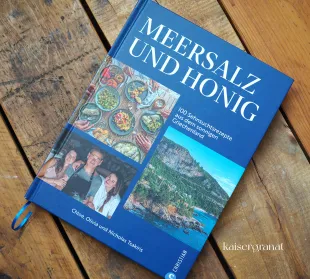 Das Kochbuch Meersalz und Honig, Chloe Tsakiris von Olivia Tsakiris und Nicholas Tsakiris