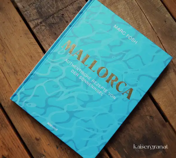 Marc Fosh Mallorca Kochbuch Marc Fosh Mallorca Kochbuch