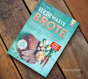 Das Brotbackbuch Zero Waste Brote von Valesa Schell