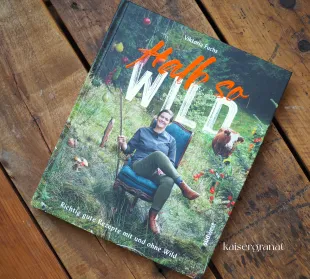 Das Kochbuch Halb so wild von Viktoria Fuchs