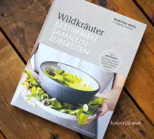 Das Kochbuch Wildkräuter von Martina Merz