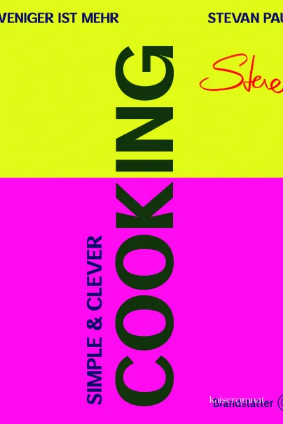 Das Kochbuch SimpleCleverCooking von Stevan Paul