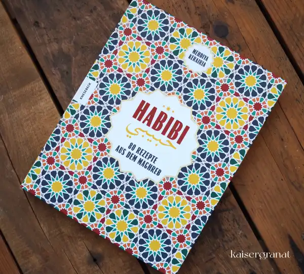 Das Kochbuch Habibi von Mehdiya Kerairia Das Kochbuch Habibi von Mehdiya Kerairia