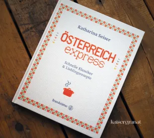 Das Kochbuch Österreich Express von Katharina Seiser