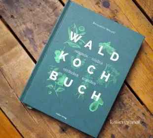 Hölker_Waldkochbuch Kochbuch bernadette wörndl