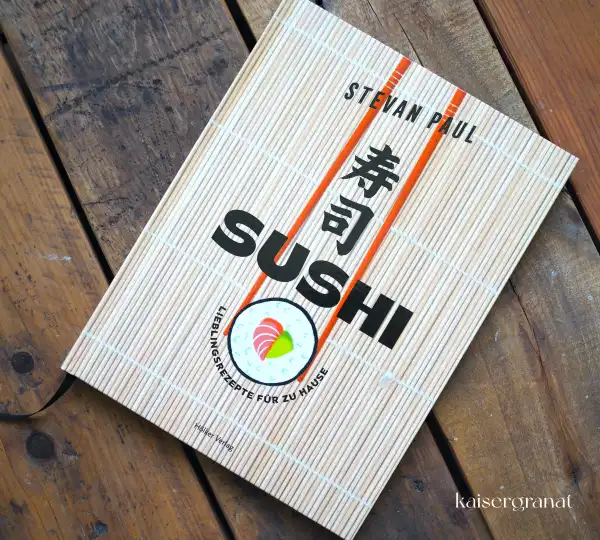 Das Kochbuch Sushi von Stevan Paul