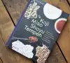 Das Kochbuch Koji Miso Shoyu Tempeh von Sibylle Hunger