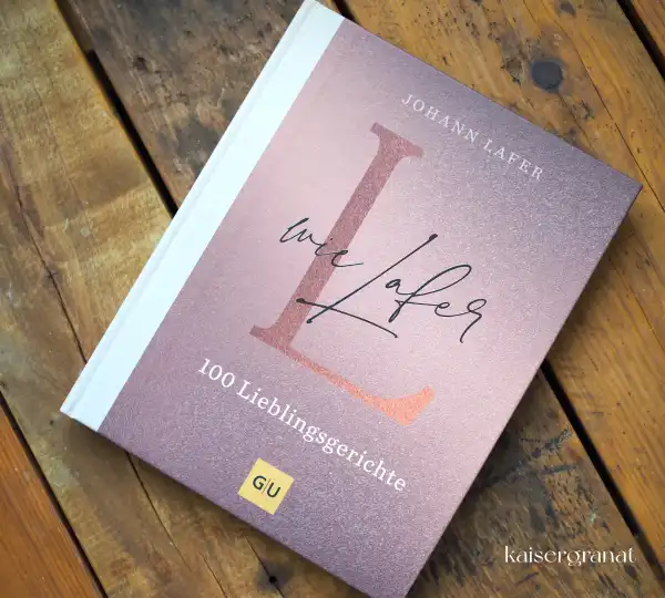 Das Kochbuch L wie Lafer von Johann Lafer