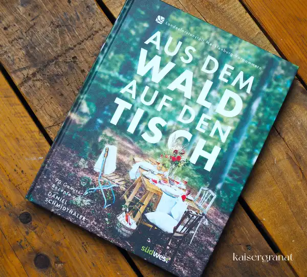 Das Kochbuch Aus dem Wald auf den Tisch von Daniel Schmidthaler
