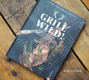 Das Kochbuch Grill Wild von Jan van Rebber, Ragnar Riesenkampff und Thomas Spinnen