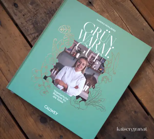 Das Kochbuch Grün.Warm.Gut. von Sandra Mühlberg Das Kochbuch Grün.Warm.Gut. von Sandra Mühlberg