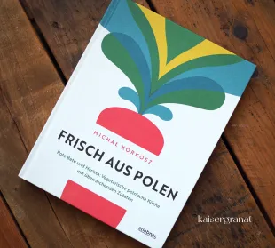 Das Kochbuch Frisch aus Polen von Michał Korkosz