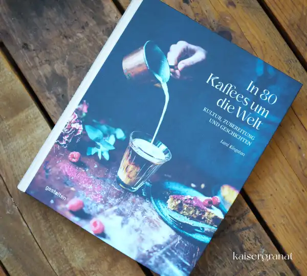 Das Buch In 80 Kaffees um die Welt von Lani Kingston