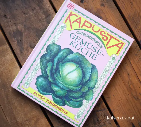 Das Kochbuch Kapusta von Alissa Timoshkina