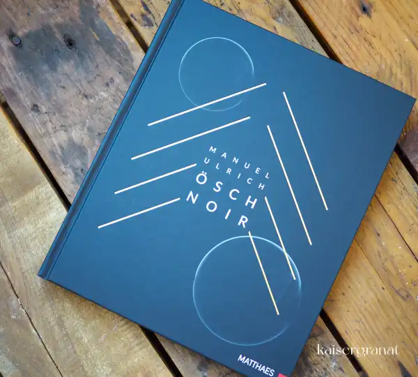 das Kochbuch Ösch Noir von Manuel Ulrich das Kochbuch Ösch Noir von Manuel Ulrich