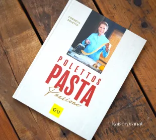 Das Kochbuch Polettos Pasta Passione von Cornelia Poletto