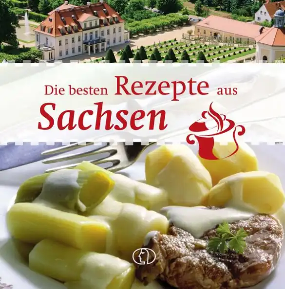 Die besten Rezepte aus Sachsen
